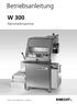 Betriebsanleitung W 300. Planschleifmaschine. Stand Version 1.2 Original