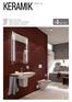 KERAMIK. DESIGN elegant. zeitlos. filigran. TREND vielfältig. individuell. unverwechselbar. AKTIV familiär. funktional. erschwinglich.
