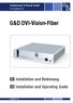 Guntermann & Drunck GmbH  G&D DVI-Vision-Fiber. Installation und Bedienung Installation and Operating Guide A