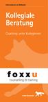 Informationen zur Methodik. Kollegiale Beratung. Coaching unter KollegInnen. counselling & training