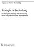 Arjan J. van Weele Michael Eßig. Strategische Beschaffung. Grundlagen, Planung und Umsetzung. eines integrierten Supply Management. 4^ Springer Gabler