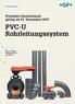 PVC-U Rohrleitungssystem