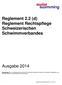 Reglement 2.2 (d) Reglement Rechtspflege Schweizerischen Schwimmverbandes