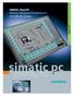 SIMATIC Panel PC Robuste, leistungsstarke Industrie-PCs mit brillanten Displays. Broschüre August 2006