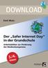 DOWNLOAD. 3./4. Klasse. Der Safer Internet Day in der Grundschule. Emil Mutz. Arbeitsblätter zur Förderung der Medienkompetenz