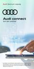 Audi connect. Ich bin online* Audi Zentrum Leipzig