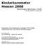 Kinderbarometer Hessen 2008 Stimmungen, Meinungen, Trends von Kindern in Hessen