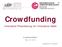 Crowdfunding. Innovative Finanzierung für Innovative Ideen. Dr. Reinhard Willfort Wien, Leidenschaff t Innovation