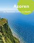 Azoren. Die Trauminseln mitten im Atlantik