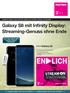 Galaxy S8 mit Infinity Display: Streaming-Genuss ohne Ende