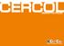 CERCOL wird 1977 in Sassuolo im Herzen des weltweit berühmten Keramik-Distrikts gegründet und entwickelt sich im Laufe der Jahre mit 2 Standorten zu