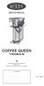 SERVICE MANUAL COFFEE QUEEN THERMOS M. Energiesparende Kaffeemaschine Kapzität 2,2L Einfach in der Installation und Anwendung. Ihr Fachhändler ...