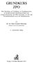 GRUNDKURS ZPO. Dr. iur. Hans-Joachim Musielak Professor an der Universität Passau