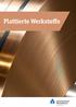 Plattierte Werkstoffe