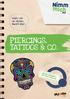 P IERCINGS, TAT TOOS & CO.
