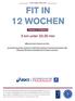 FIT IN 12 WOCHEN. 5 km unter 32:30 min. Zielzeit in 12 Wochen. 5 km unter 32,5 min. Willkommen beim Trainieren nach Plan.