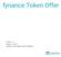 fynance Token Offer Version: 1.2 Datum: 11/2017 Autoren: Gerrit Sasse, Guido Klingebeil