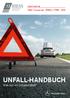 Unfall-Hotline PKW/ Transporter: 07461/ UNFALL-HANDBUCH. Was tun im Schadensfall?