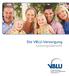 Die VBLU-Versorgung Leistungsübersicht. Versorgungsverband bundes- und landesgeförderter Unternehmen e. V.