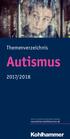 Neuerscheinungen. Themenverzeichnis. Autismus 2017/2018. Jetzt zu unserem neuen Newsletter anmelden: newsletter.kohlhammer.de.