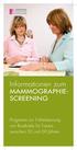 Informationen zum MAMMOGRAPHIE- SCREENING
