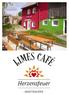Liebe Gäste. herzlich willkommen in unserem Limes-Café. Wir bieten Ihnen hoch- und vollwertige Ware an.
