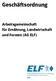 Geschäftsordnung. Arbeitsgemeinschaft für Ernährung, Landwirtschaft und Forsten (AG ELF)