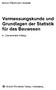 Vermessungskunde und Grundlagen der Statistik für das Bauwesen