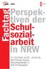 Fachtag. Schul - sozialarbeit. in NRW , 10:30-15:30 Uhr KGS Thomas Schule Blumenthalstraße Düsseldorf 1 NRW AWO NRW.