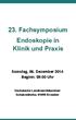 23. Fachsymposium Endoskopie in Klinik und Praxis