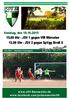 Der 09er Uhr - JSV 1 gegen VfR Würselen Uhr - JSV 2 gegen SpVgg Straß II. Sonntag, den