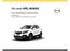 Der neue OPEL MOKKA. Preise, Ausstattungen & technische Daten. Modelljahr 2014 Preise und Spezifikationen gültig ab: 26. März 2013.