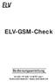 ELV-GSM-Check. Bedienungsanleitung. ELV AG PF 1000 D Leer Telefon 0491/ Telefax 0491/