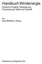 Handbuch Windenergie. Onshore-Projekte: Realisierung, Finanzierung, Recht und Technik. von Jörg Böttcher (Hrsg.) Oldenbourg Verlag München