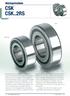 Die Bauart CSK ist ein Klemmkörperfreilauf mit. Wälzlagerfreiläufe CSK CSK..2RS BAUART CSK CSK..2RS