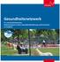 Gesundheitsnetzwerk. aktiv & gesund. St. Leonhard/Schweinau Dokumentation 6 Jahre Gesundheitsförderung und Prävention im Stadtteil
