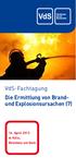 VdS-Fachtagung Die Ermittlung von Brandund Explosionsursachen (7) 16. April 2013 in Köln, Residenz am Dom