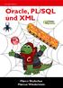 Oracle PL/SQL und XML. Marco Skulschus Marcus Wiederstein