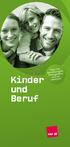 Tipps zum Basiselterngeld, ElterngeldPlus und zur Elternzeit. Kinder und Beruf