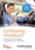 SO EINFACH GEHTʼS! CarSharing Handbuch. Klimafreundlich unterwegs mit CarSharing von stadtmobil