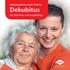 Informationen zum Thema Dekubitus. für Patienten und Angehörige. Immer gut verbunden