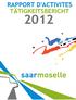 Sommaire. Inhaltsverzeichnis. Rapport d'activités Seite/Page 1. Tätigkeitsbericht 2012