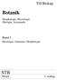 Till Biskup. Botanik. Morphologie, Physiologie Ökologie, Systematik. Band I. Histologie, Anatomie, Morphologie STB. Skripte. 2.