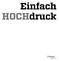 Einfach HOCHdruck (F47_WF)_Job: Title: RP - Block Print 02-C75238 Dtp:225 Page: 1