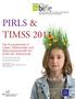 PIRLS & TIMSS Die Kompetenzen in Lesen, Mathematik und Naturwissenschaft am Ende der Volksschule. Österreichischer Expertenbericht