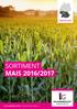 REGION SÜD SORTIMENT MAIS 2016/2017 IG-PFLANZENZUCHT.DE HOTLINE: