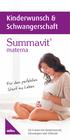 Kinderwunsch & Schwangerschaft. Summavit. materna. Für den perfekten Start ins Leben. Für Frauen mit Kinderwunsch, Schwangere und Stillende