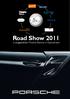 Road Show in ausgewählten Porsche Zentren in Deutschland