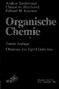 Organische Chemie. Andrew Streitwieser Clayton H. Heathcock Edward M. Kosower. Zweite Auflage Übersetzt von Sigrid Dehmlow.