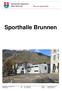 Sporthalle Brunnen. Gemeinde Ingenbohl 6440 Brunnen Bau und Liegenschaften